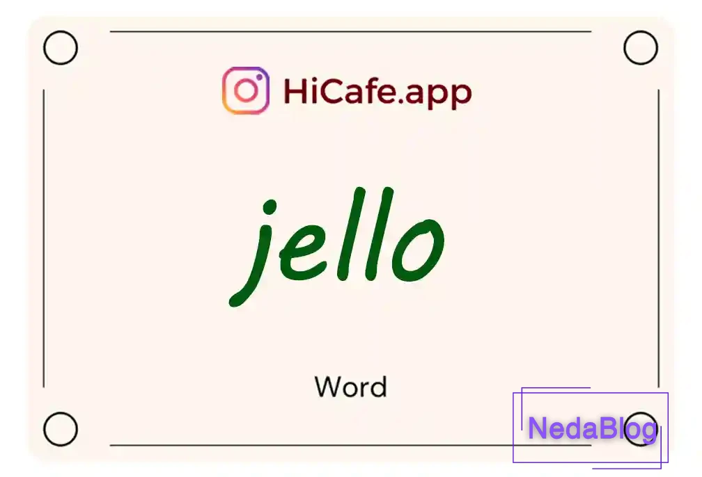 Meaning and usage of jello word