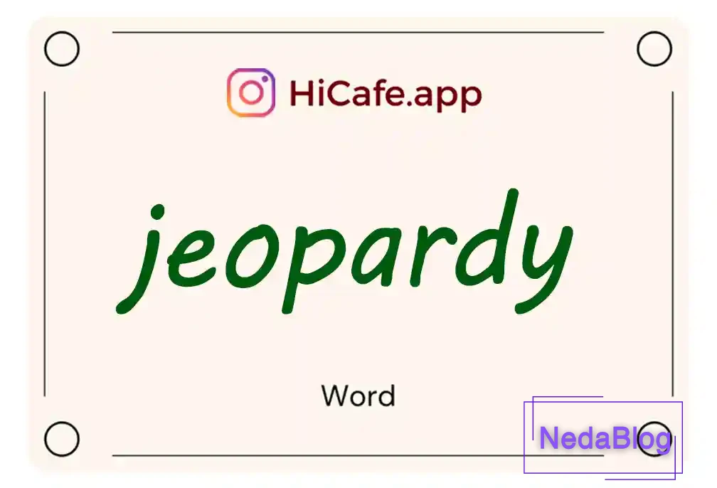 Meaning and usage of jeopardy word