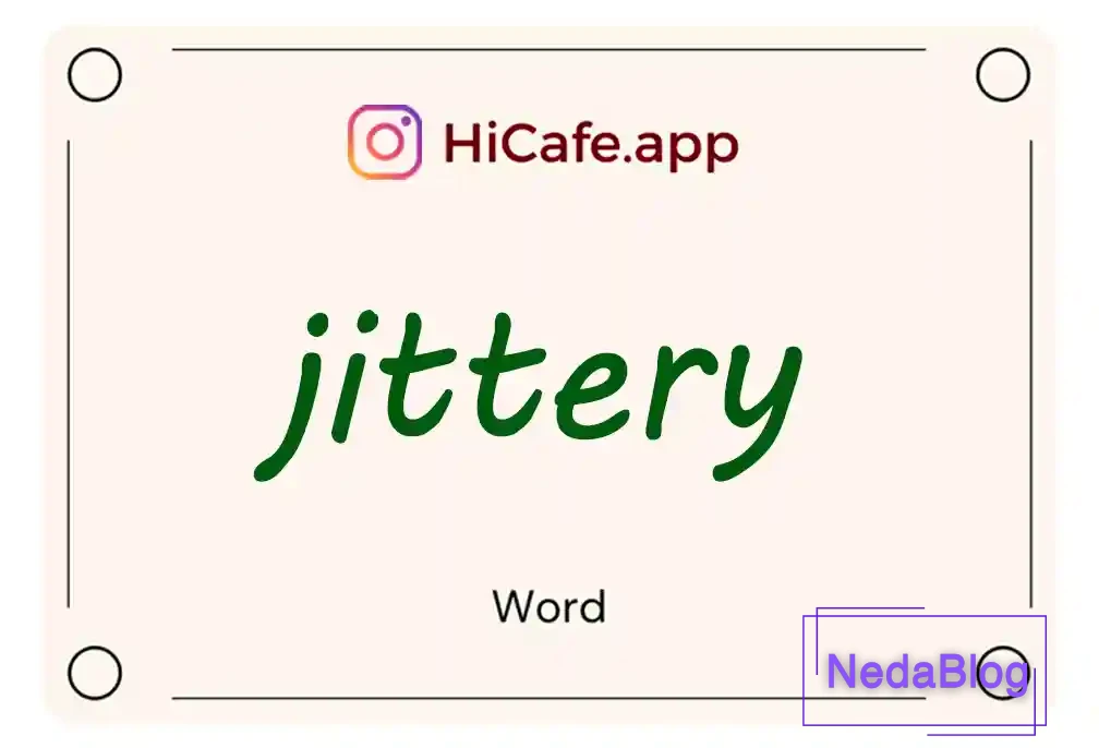 Meaning and usage of jittery word