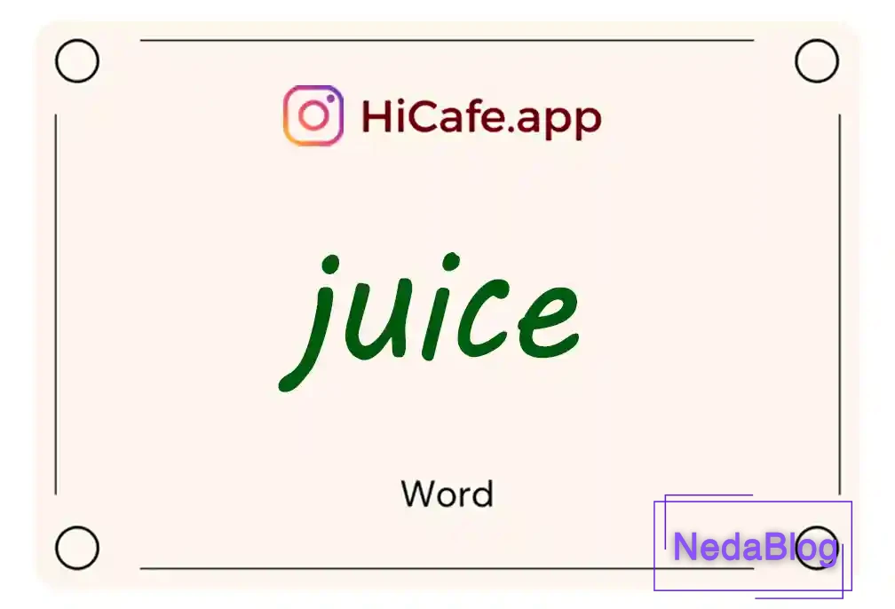 Meaning and usage of juice word