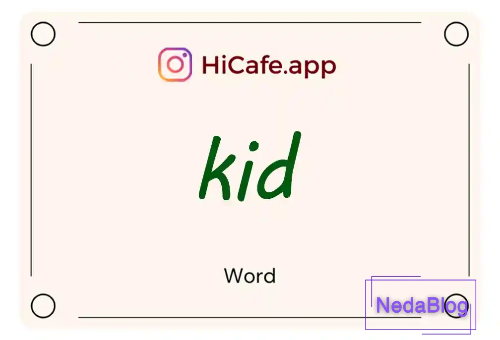 Meaning and usage of kid word