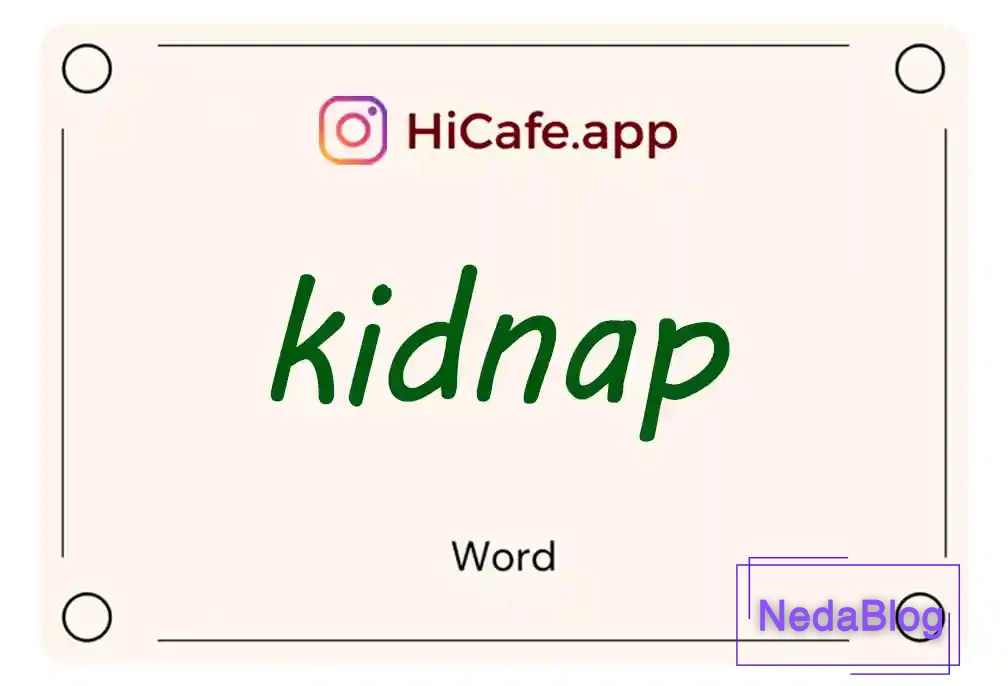 Meaning and usage of kidnap word