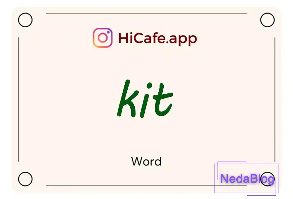 Meaning and usage of kit word
