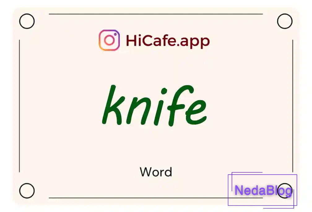 Meaning and usage of knife word