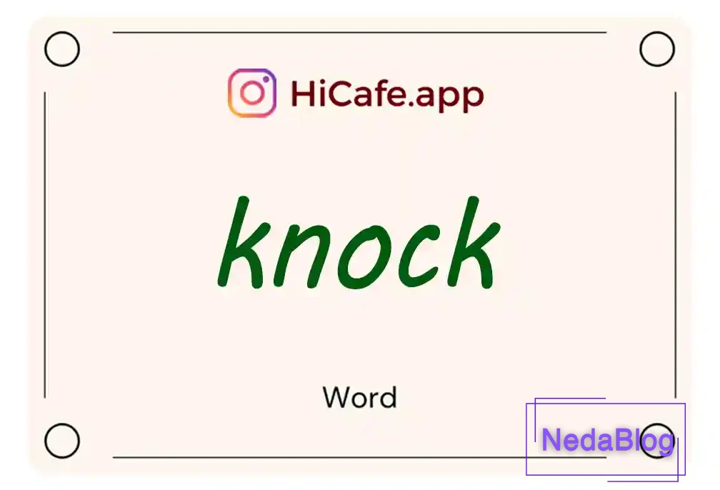 Meaning and usage of knock word
