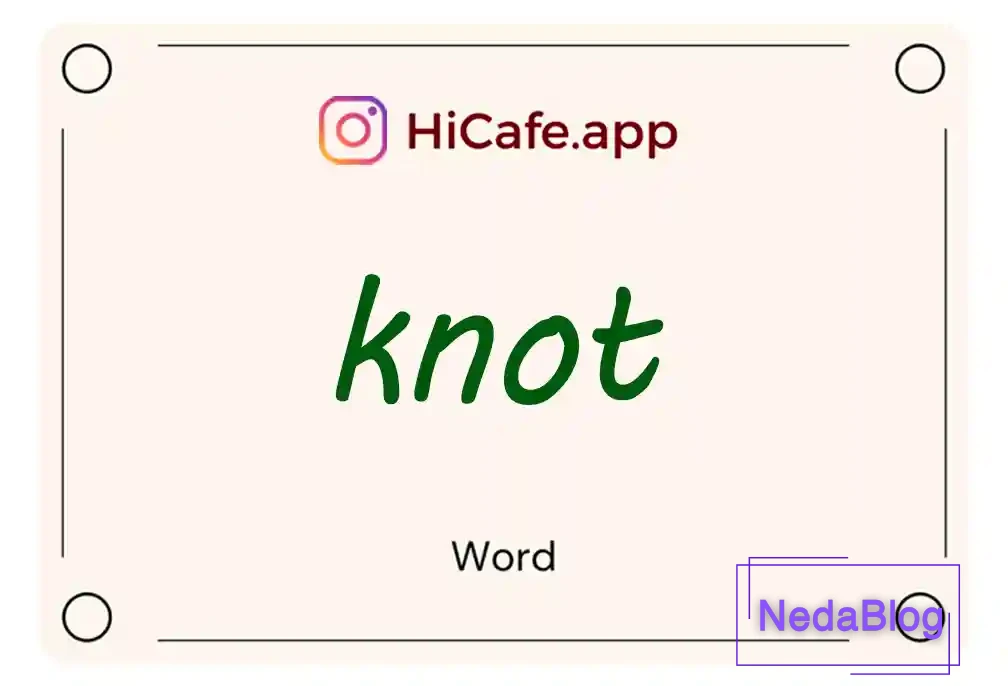 Meaning and usage of knot word