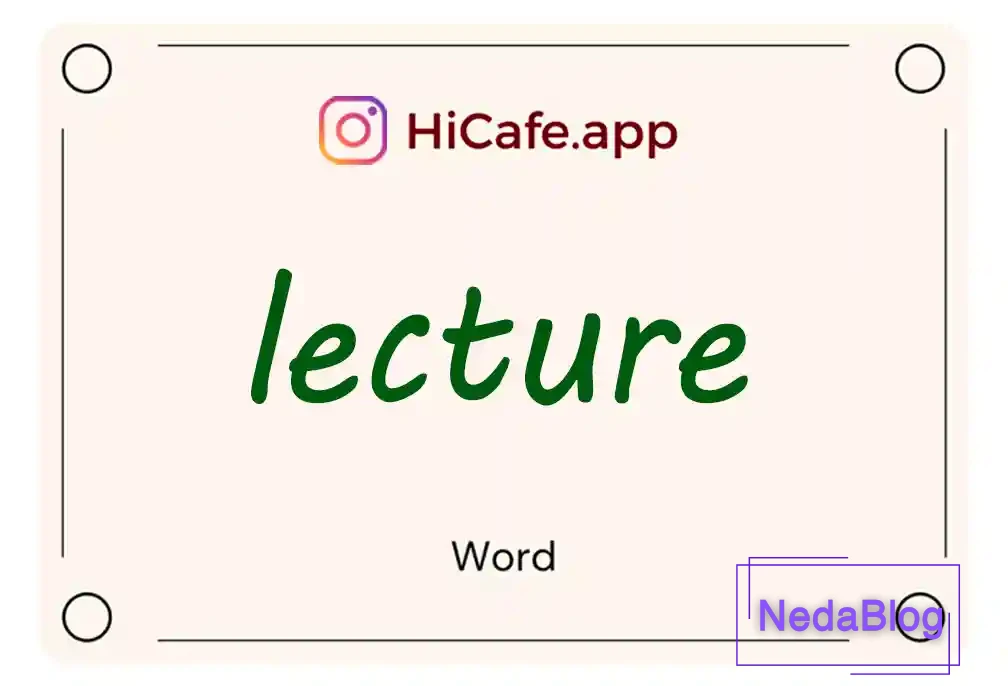 Meaning and usage of lecture word