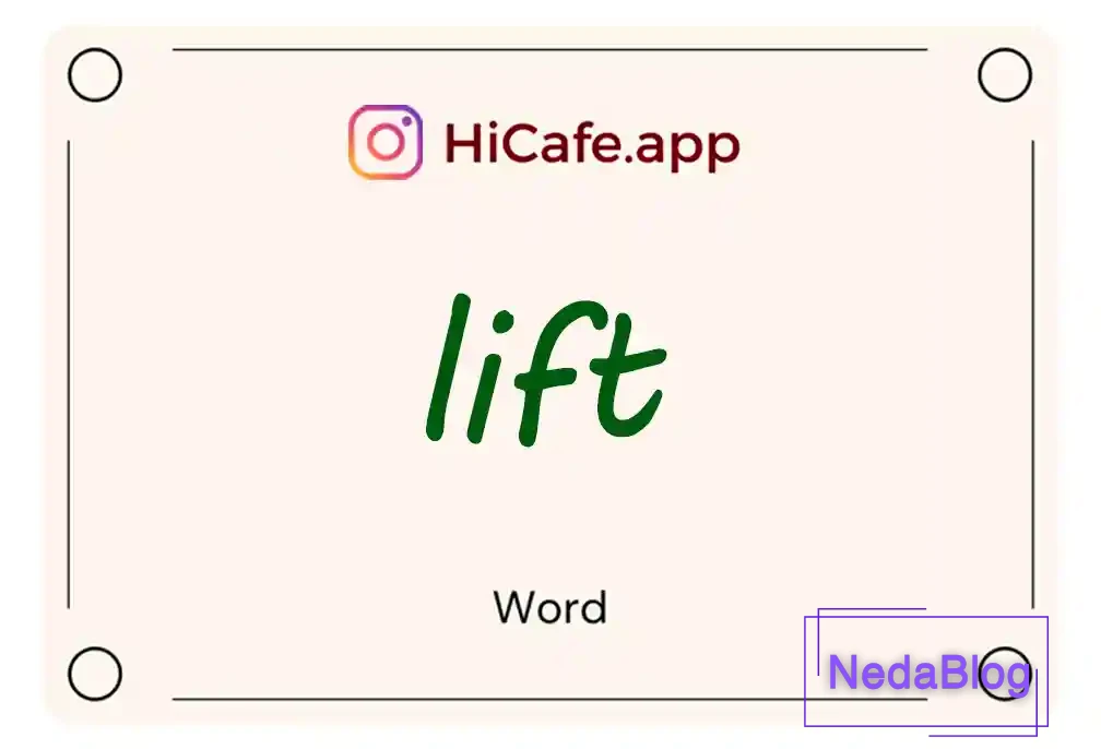 Meaning and usage of lift word