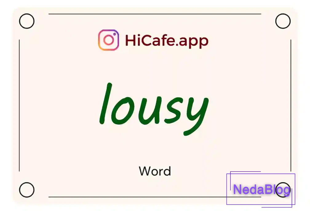 Meaning and usage of lousy word