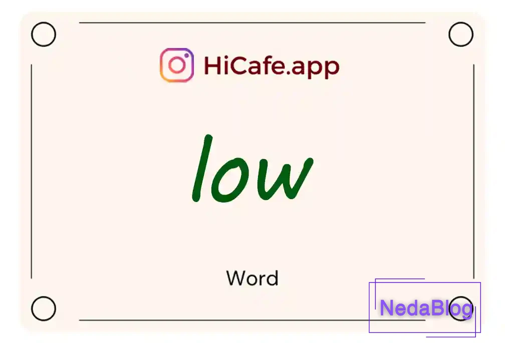 Meaning and usage of low word