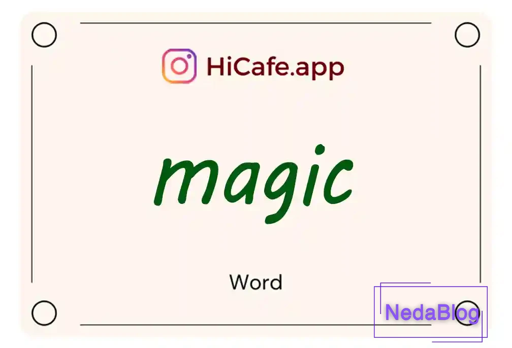 Meaning and usage of magic word