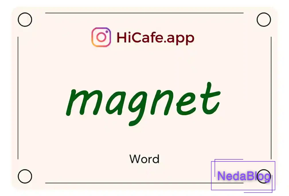 Meaning and usage of magnet word