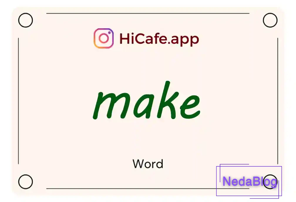 Meaning and usage of make word