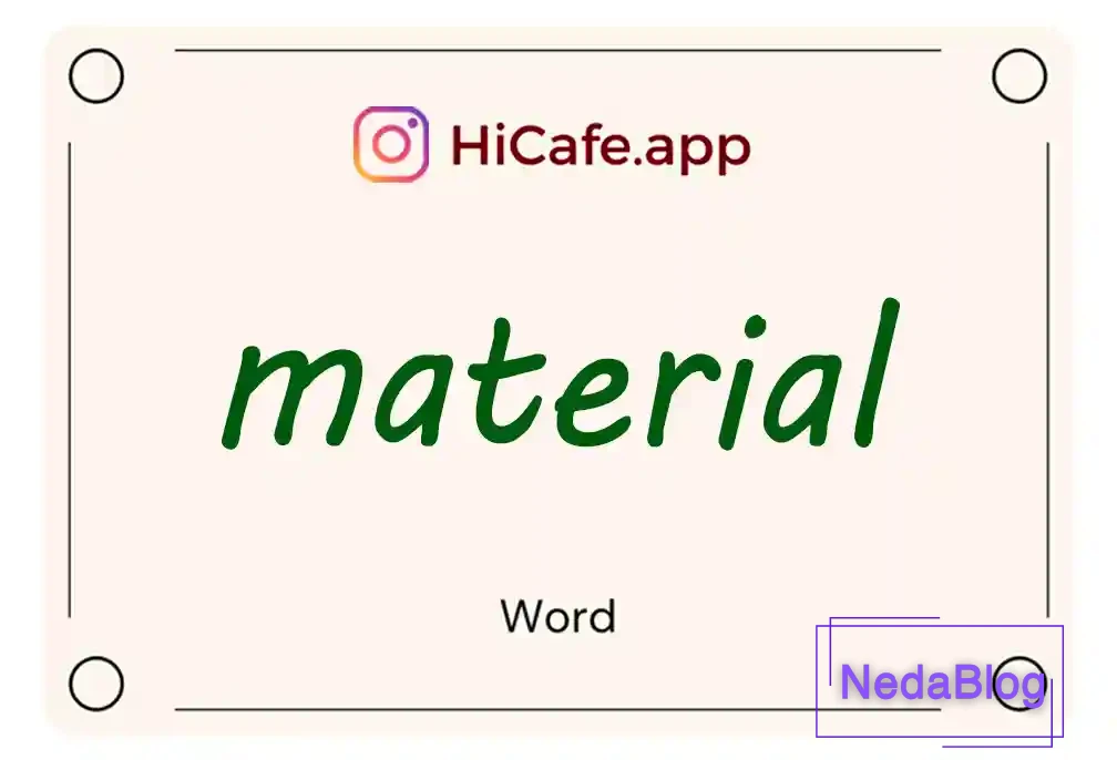 Meaning and usage of material word
