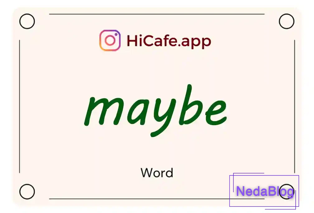 Meaning and usage of maybe word