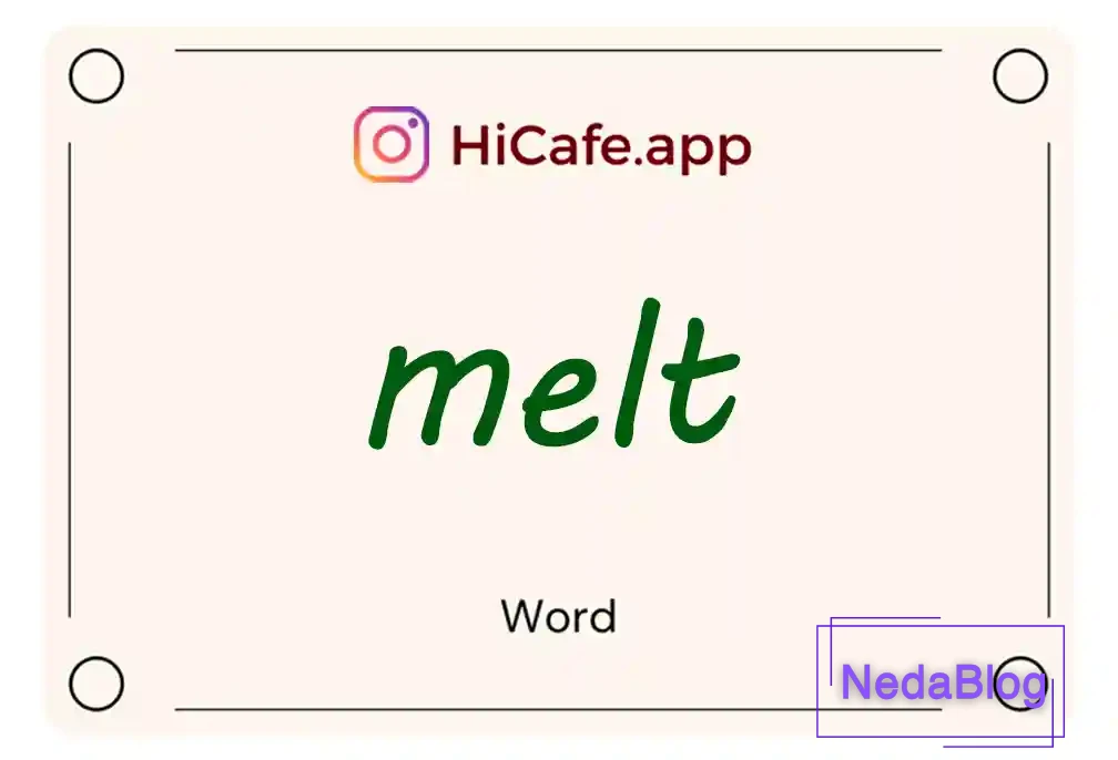 Meaning and usage of melt word