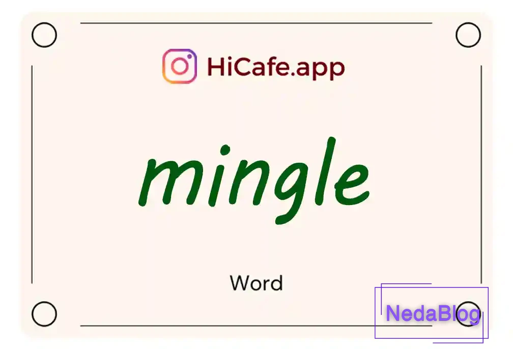 Meaning and usage of mingle word