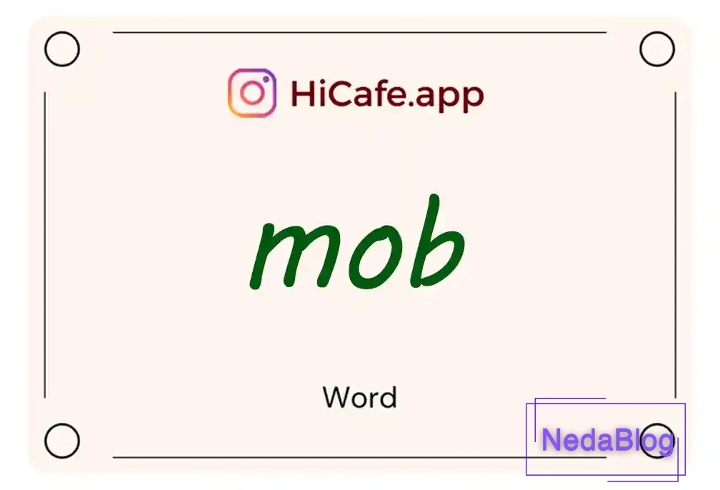 Meaning and usage of mob word