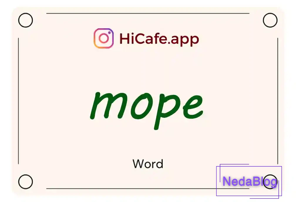 Meaning and usage of mope word