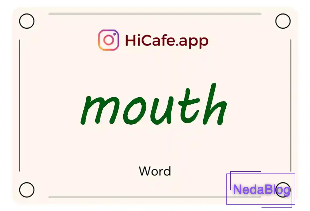 Meaning and usage of mouth word
