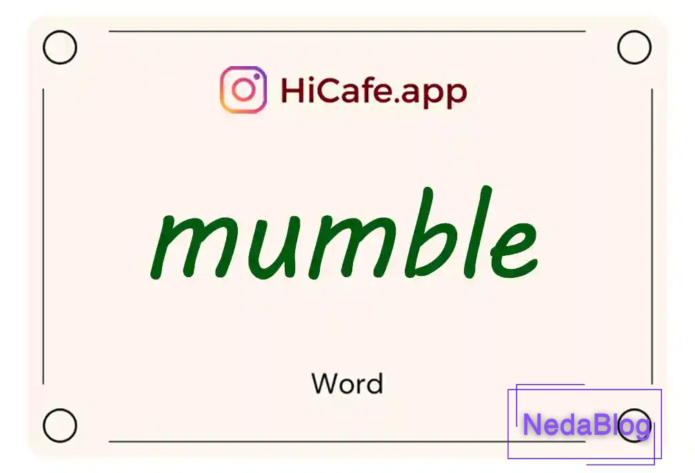 Meaning and usage of mumble word