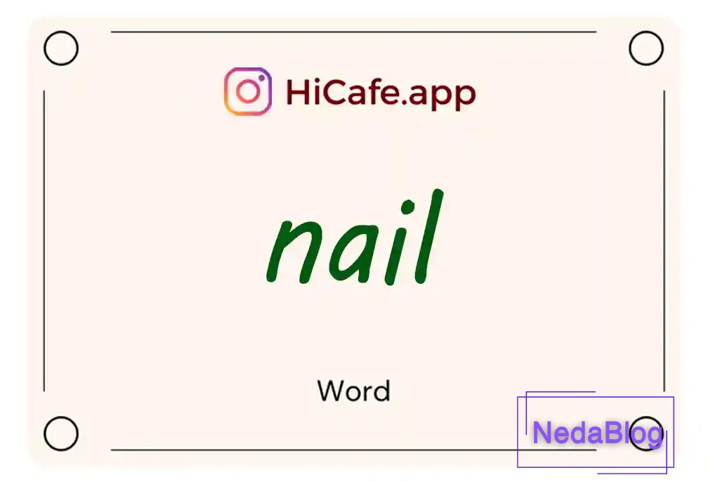 Meaning and usage of nail word