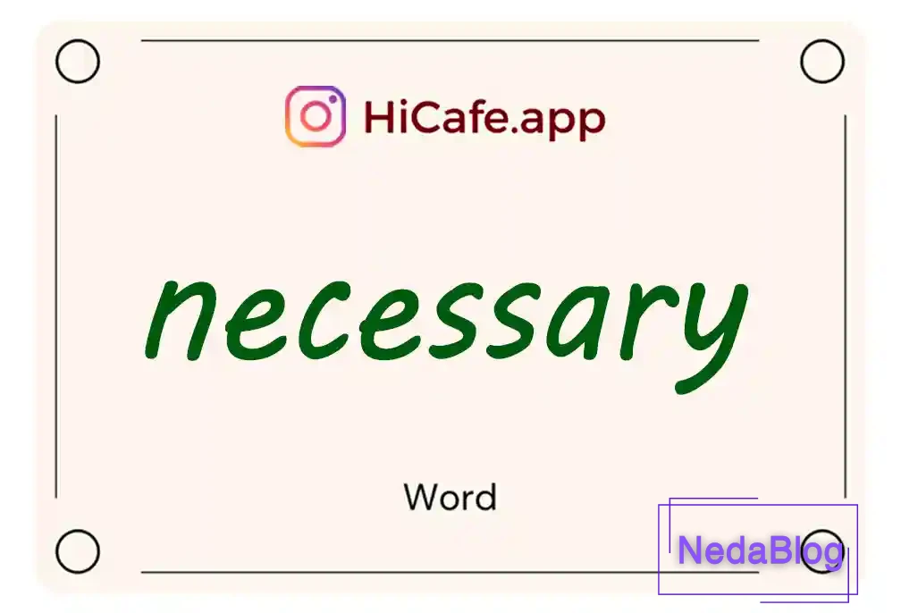 Meaning and usage of necessary word