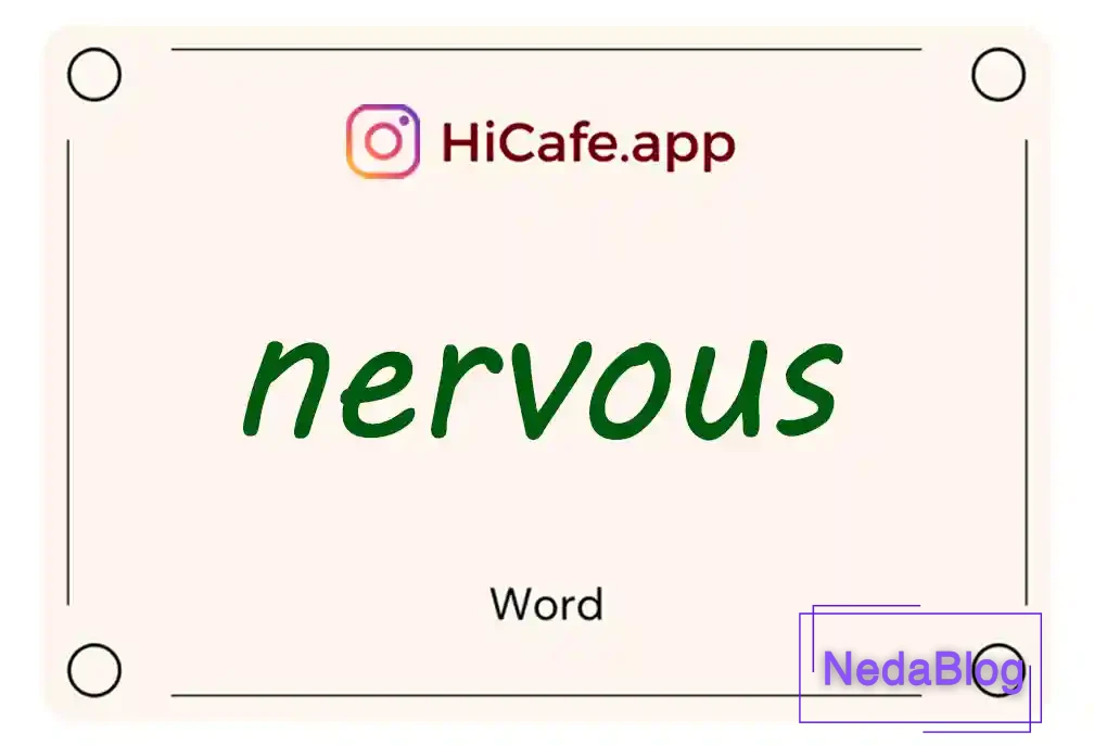 Meaning and usage of nervous word
