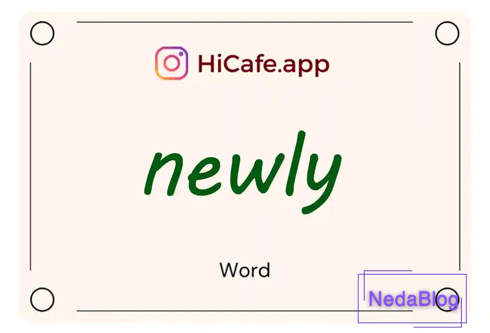 Meaning and usage of newly word