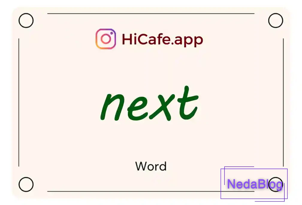 Meaning and usage of next word