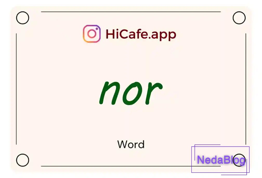 Meaning and usage of nor word