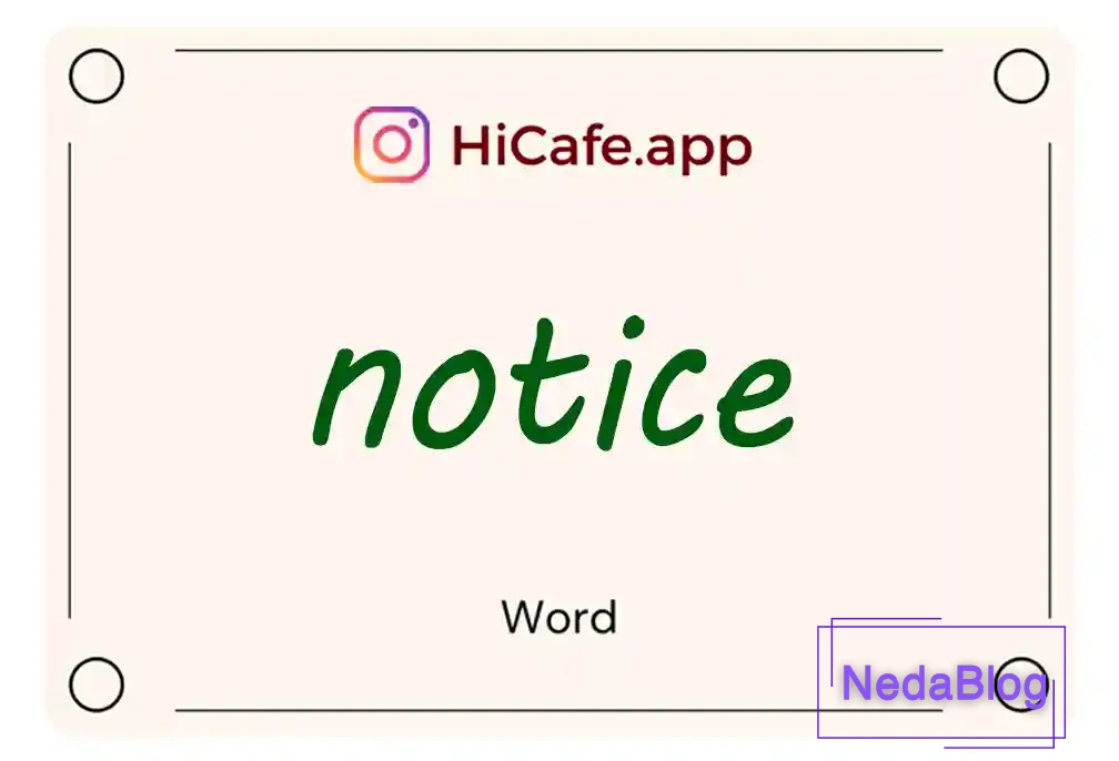 Meaning and usage of notice word