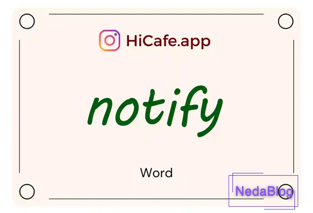 Meaning and usage of notify word