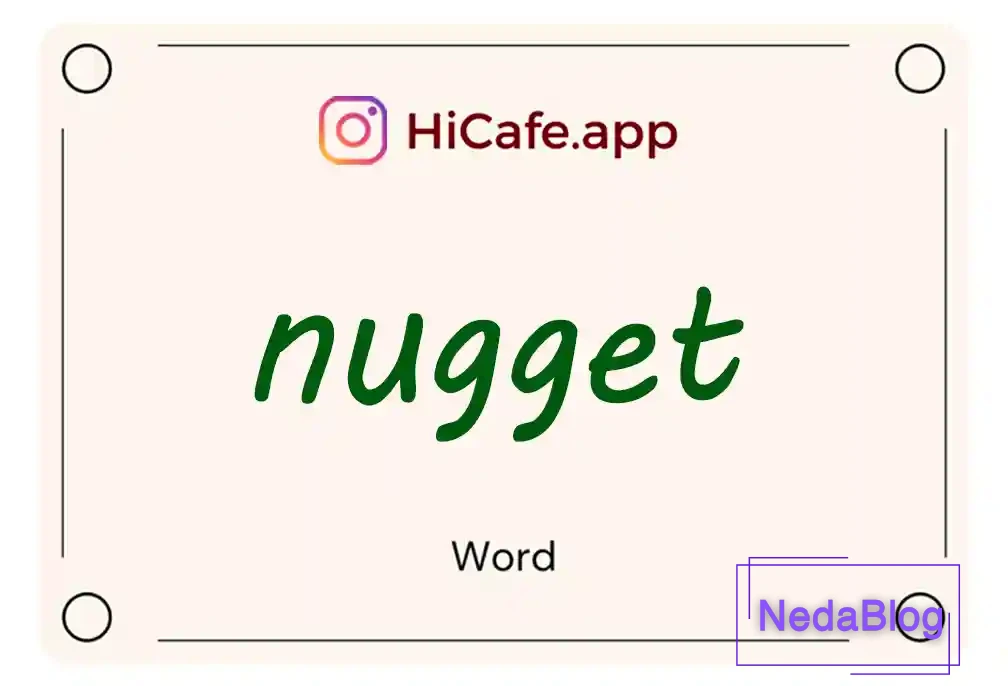 Meaning and usage of nugget word