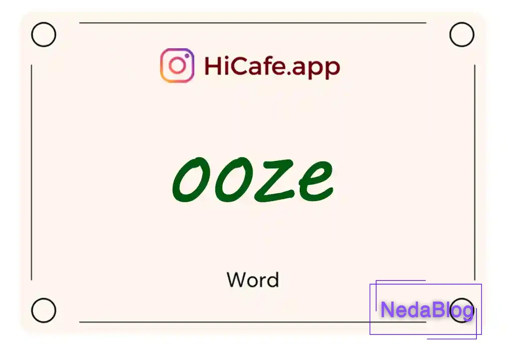 Meaning and usage of ooze word