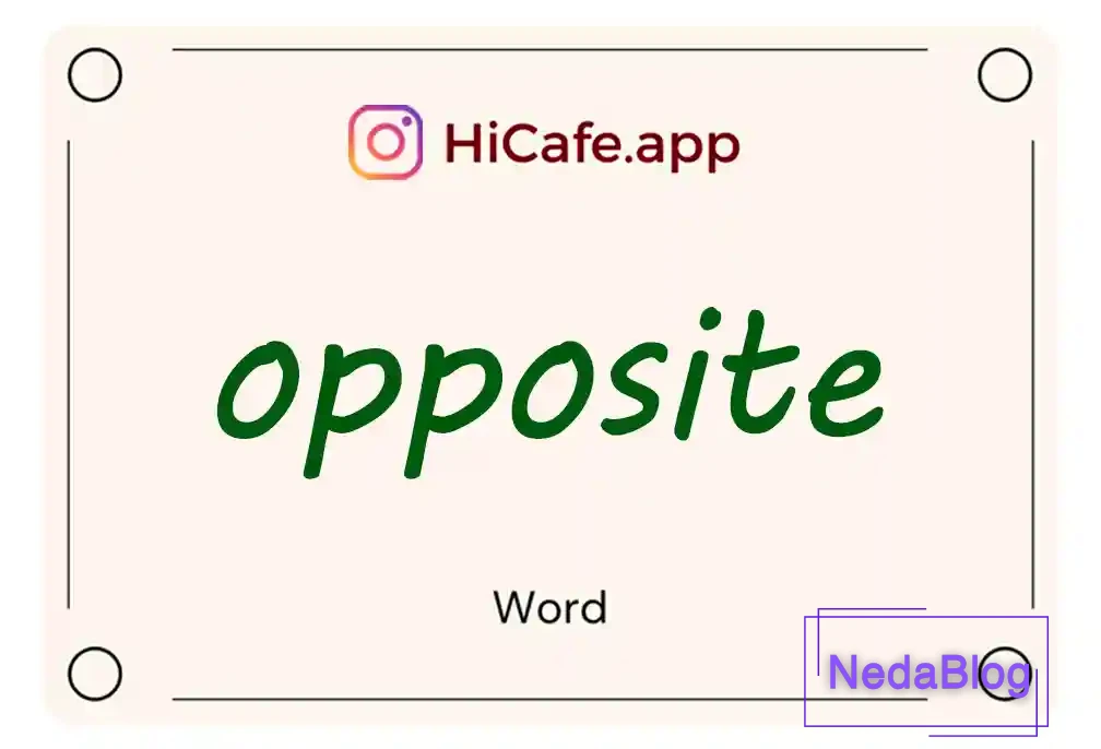 Meaning and usage of opposite word