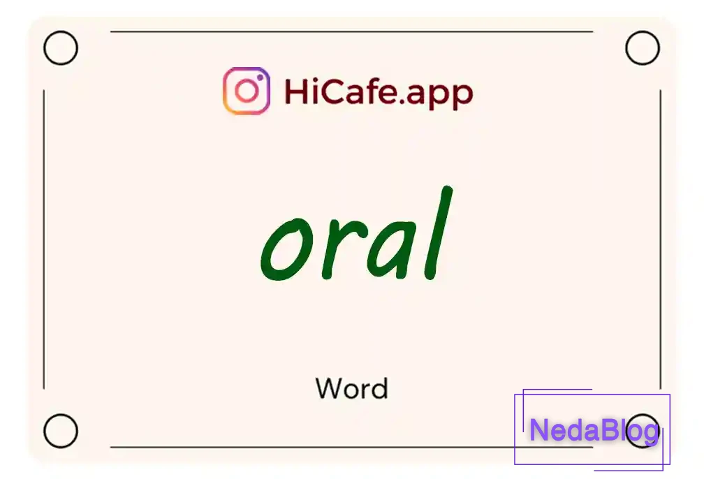 Meaning and usage of oral word