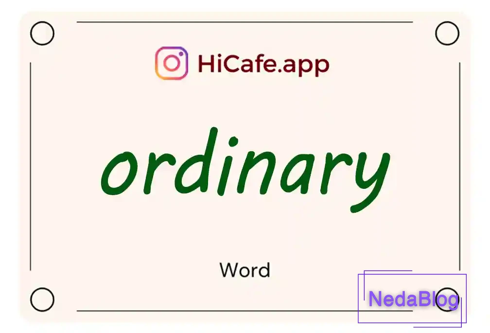 Meaning and usage of ordinary word