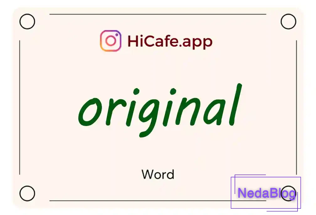 Meaning and usage of original word