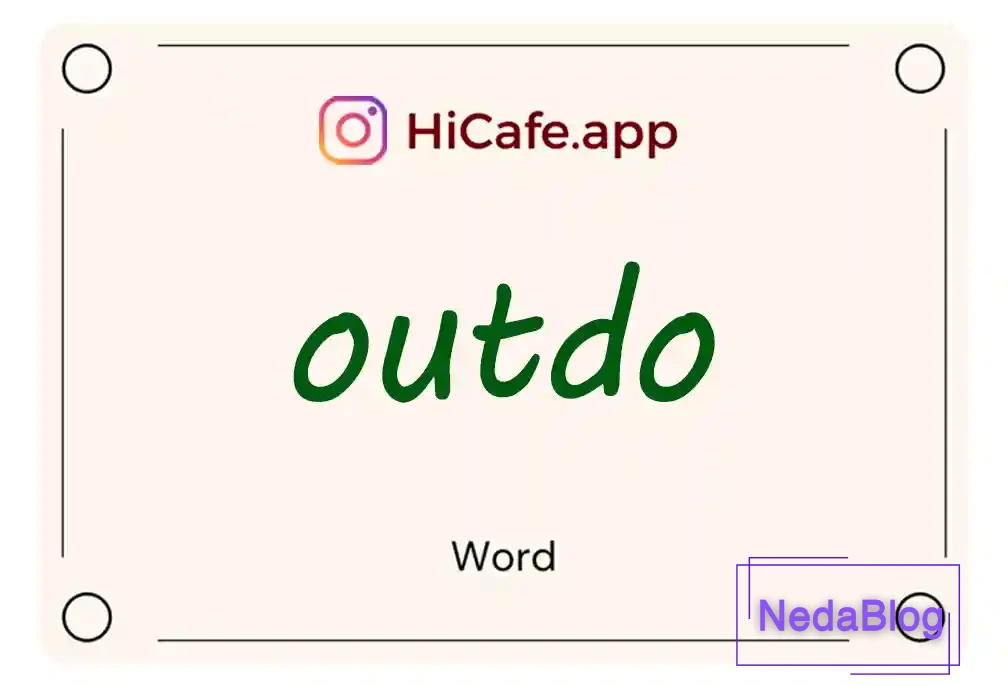 Meaning and usage of outdo word