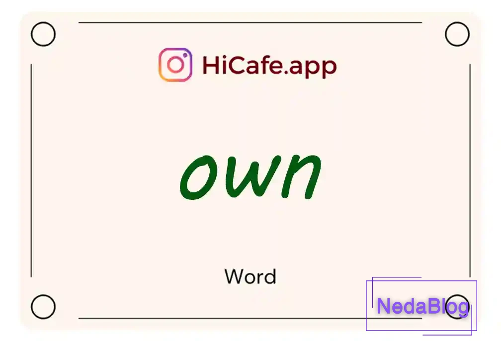 Meaning and usage of own word