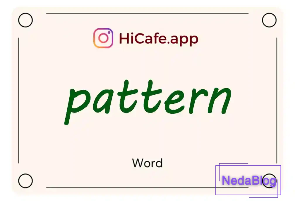 Meaning and usage of pattern word