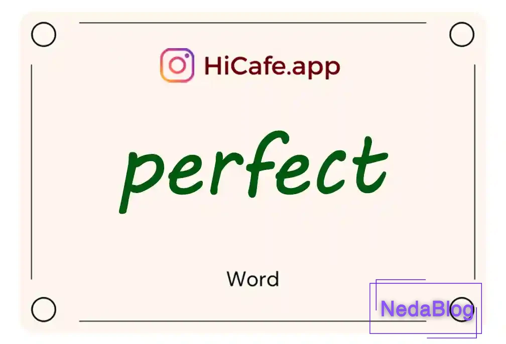 Meaning and usage of perfect word