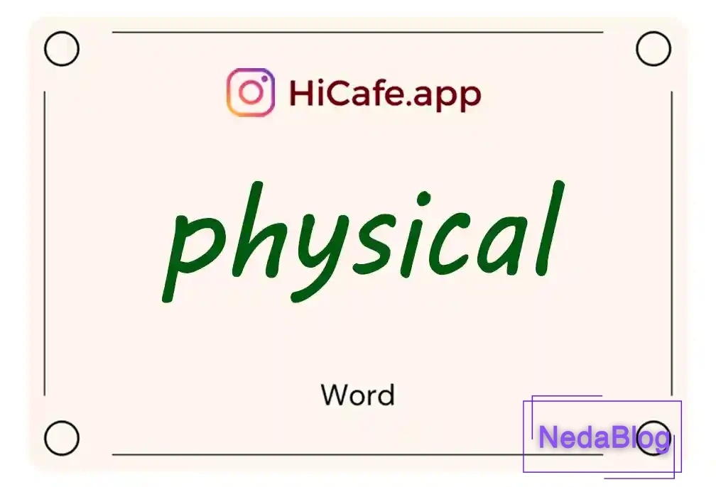 Meaning and usage of physical word