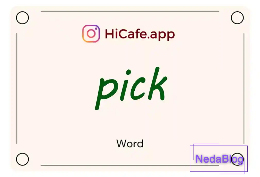 Meaning and usage of pick word