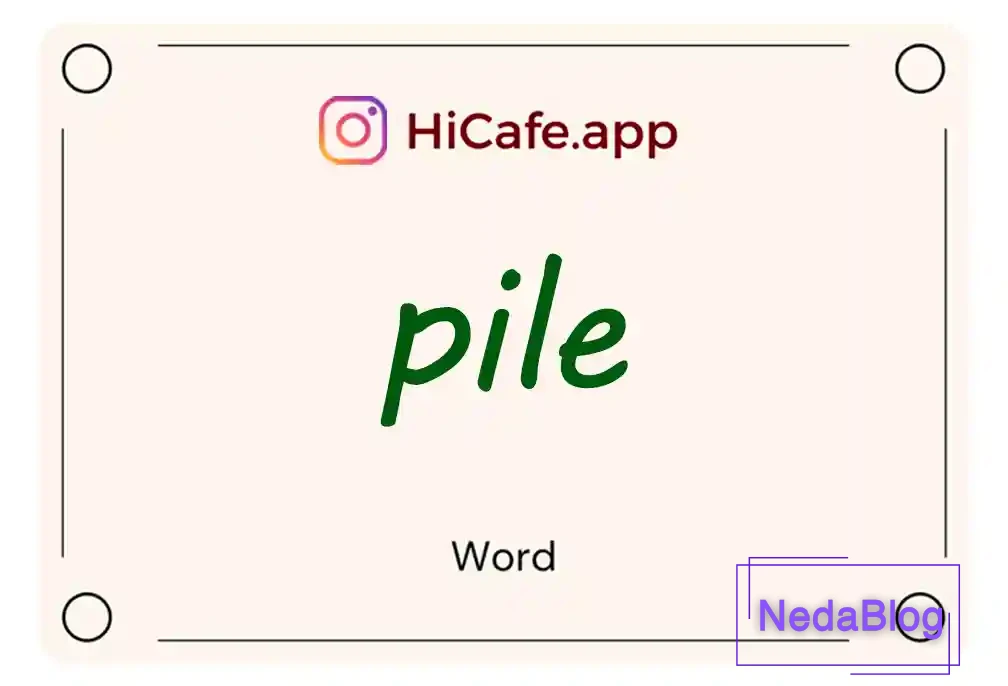 Meaning and usage of pile word