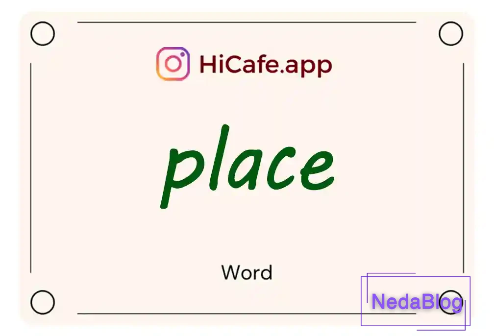 Meaning and usage of place word