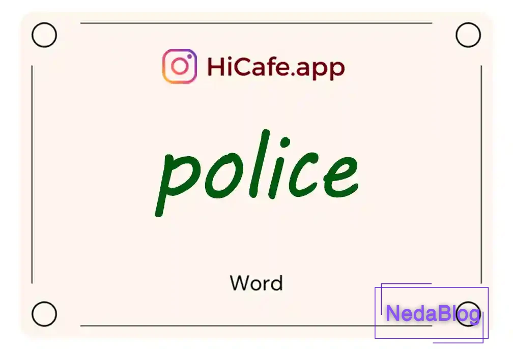 Meaning and usage of police word