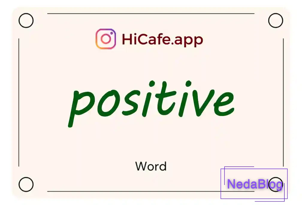 Meaning and usage of positive word