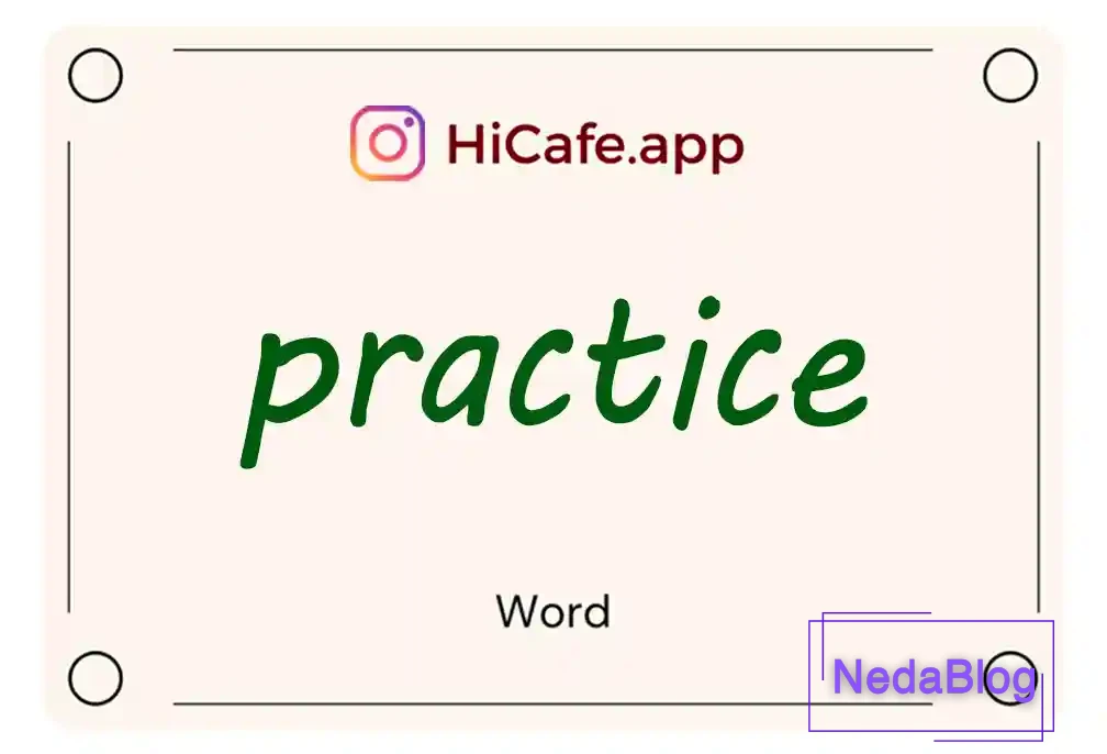 Meaning and usage of practice word